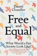 Free and Equal - Daniel Chandler, Penguin Books, 2023