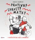 Kniha: Protivný sprostý matky (Lucie Macháčková a Kateřina Krobová). Česká televize, 2023 Kniha: Protivný sprostý matky (Lucie Macháčková a Kateřina Krobová). Česká televize, 2023