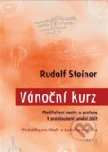 Kniha: Vánoční kurz (Rudolf Steiner). Poznání, 2023 Kniha: Vánoční kurz (Rudolf Steiner). Poznání, 2023