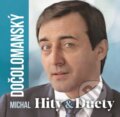 Hudební CD: Michal Dočolomanský: Hity & Duety (Zune Trade). Zune Trade, 2023 Hudební CD: Michal Dočolomanský: Hity & Duety (Zune Trade). Zune Trade, 2023