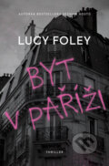 Kniha: Byt v Paříži (Lucy Foley). Vendeta, 2023 Kniha: Byt v Paříži (Lucy Foley). Vendeta, 2023