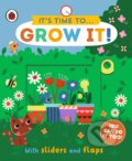 Kniha: It´s time to... Grow it! (Ladybird). Penguin Random House Childrens UK, 2023 Kniha: It´s time to... Grow it! (Ladybird). Penguin Random House Childrens UK, 2023