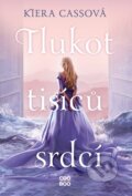 Kniha: Tlukot tisíců srdcí (Kiera Cass), 2023 Kniha: Tlukot tisíců srdcí (Kiera Cass), 2023