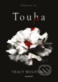 Kniha: Touha (Tracy Wolff). Nakladatelství Fragment, 2023 Kniha: Touha (Tracy Wolff). Nakladatelství Fragment, 2023