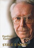 Kniha: Kardinál Korec stále s nami (Ján Chryzostom Korec). Lúč, 2006 Kniha: Kardinál Korec stále s nami (Ján Chryzostom Korec). Lúč, 2006