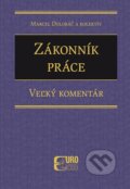 Kniha: Zákonník práce – Veľký komentár (Marcel Dolobáč). Eurokódex, 2023 Kniha: Zákonník práce – Veľký komentár (Marcel Dolobáč). Eurokódex, 2023