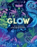 Kniha: Glow (Jennifer N.R. Smith). Thames & Hudson, 2023 Kniha: Glow (Jennifer N.R. Smith). Thames & Hudson, 2023