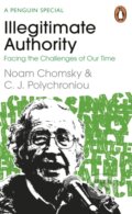 Kniha: Illegitimate Authority (C. J. Polychroniou a Noam Chomsky). Penguin Books, 2023 Kniha: Illegitimate Authority (C. J. Polychroniou a Noam Chomsky). Penguin Books, 2023