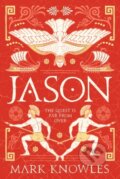 Kniha: Jason (Mark Knowles). Head of Zeus, 2023 Kniha: Jason (Mark Knowles). Head of Zeus, 2023