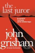 Kniha: The Last Juror (John Grisham). Arrow Books, 2011 Kniha: The Last Juror (John Grisham). Arrow Books, 2011