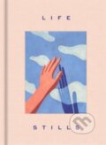 Kniha: LIFE STILLS (Victionary). Victionary, 2023 Kniha: LIFE STILLS (Victionary). Victionary, 2023