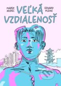Kniha: Veľká vzdialenosť (Marek Hudec). BRAK, 2024 Kniha: Veľká vzdialenosť (Marek Hudec). BRAK, 2024