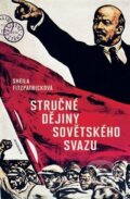 Kniha: Stručné dějiny Sovětského svazu (Sheila Fitzpatrick). Academia, 2023 Kniha: Stručné dějiny Sovětského svazu (Sheila Fitzpatrick). Academia, 2023