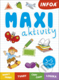 Kniha: Maxi aktivity (INFOA). INFOA, 2023 Kniha: Maxi aktivity (INFOA). INFOA, 2023