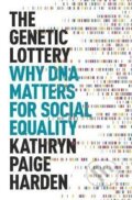 Kniha: The Genetic Lottery (Paige Kathryn Harden). Princeton University Press, 2022 Kniha: The Genetic Lottery (Paige Kathryn Harden). Princeton University Press, 2022