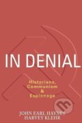 Kniha: In Denial (John Earl Haynes a Harvey Klehr). Encounter Books Kniha: In Denial (John Earl Haynes a Harvey Klehr). Encounter Books