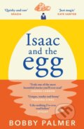 Kniha: Isaac and the Egg (Bobby Palmer). Headline Book, 2023 Kniha: Isaac and the Egg (Bobby Palmer). Headline Book, 2023