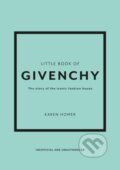 Kniha: Little Book of Givenchy (Karen Homer). Welbeck, 2023 Kniha: Little Book of Givenchy (Karen Homer). Welbeck, 2023