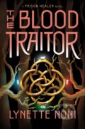Kniha: The Blood Traitor (Lynette Noni). Hodder Paperback, 2023 Kniha: The Blood Traitor (Lynette Noni). Hodder Paperback, 2023