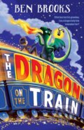 Kniha: The Dragon on the Train (Ben Brooks). Quercus, 2023 Kniha: The Dragon on the Train (Ben Brooks). Quercus, 2023