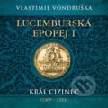 Lucemburská epopej I - Vlastimil Vondruška, Tympanum, 2023