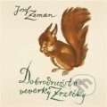 Dobrodružství veverky Zrzečky - Josef Zeman, Tympanum, 2023