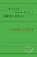 Kniha: Zločin a trest (Fiodor Michajlovič Dostojevskij). Odeon CZ, 2023 Kniha: Zločin a trest (Fiodor Michajlovič Dostojevskij). Odeon CZ, 2023