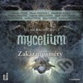 Audiokniha: Mycelium VII: Zakázané směry (Vilma Kadlečková), 2023 Audiokniha: Mycelium VII: Zakázané směry (Vilma Kadlečková), 2023