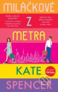 Kniha: Miláčkové z metra (Kate Spencer), 2023 Kniha: Miláčkové z metra (Kate Spencer), 2023