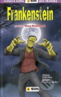 Kniha: Frankenstein (Mary Shelleyová). SUN, 2023 Kniha: Frankenstein (Mary Shelleyová). SUN, 2023