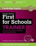 Kniha: First for Schools Trainer 2nd Edition: Six Practice Tests with answers (Sue Elliott). Cambridge University Press, 2015 Kniha: First for Schools Trainer 2nd Edition: Six Practice Tests with answers (Sue Elliott). Cambridge University Press, 2015