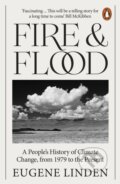 Fire and Flood - Eugene Linden, Penguin Books, 2023