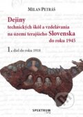 Dejiny technických škôl a vzdelávania na území terajšieho Slovenska od roku 1945 - Milan Petráš, STU, 2023