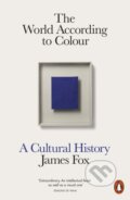 Kniha: The World According to Colour (James Fox). Penguin Books, 2023 Kniha: The World According to Colour (James Fox). Penguin Books, 2023