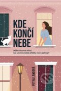 Kniha: Kde končí nebe (Petra Langová), 2023 Kniha: Kde končí nebe (Petra Langová), 2023