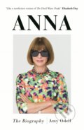 Kniha: Anna: The Biography (Amy Odell). Atlantic Books, 2023 Kniha: Anna: The Biography (Amy Odell). Atlantic Books, 2023