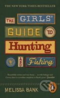 Kniha: The Girls' Guide to Hunting and Fishing (Melissa Bank). Viking, 2023 Kniha: The Girls' Guide to Hunting and Fishing (Melissa Bank). Viking, 2023