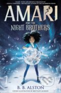 Kniha: Amari and the Night Brothers (B.B. Alston). HarperCollins, 2021 Kniha: Amari and the Night Brothers (B.B. Alston). HarperCollins, 2021
