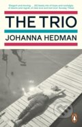 Kniha: The Trio (Johanna Hedman). Penguin Books, 2023 Kniha: The Trio (Johanna Hedman). Penguin Books, 2023