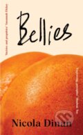 Kniha: Bellies (Nicola Dinan). Doubleday, 2023 Kniha: Bellies (Nicola Dinan). Doubleday, 2023