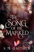 Kniha: The Song of the Marked (S.M. Gaither). Penguin Books, 2023 Kniha: The Song of the Marked (S.M. Gaither). Penguin Books, 2023