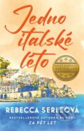 Kniha: Jedno italské léto (Rebecca Serle). Ikar CZ, 2023 Kniha: Jedno italské léto (Rebecca Serle). Ikar CZ, 2023