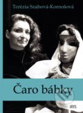Kniha: Čaro bábky (Terézia Szabová - Kornošová). IRIS, 2022 Kniha: Čaro bábky (Terézia Szabová - Kornošová). IRIS, 2022