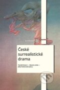 Kniha: České surrealistické drama (Jitka Šotkovská, Marek Lollok a Tomáš Kubart). Academia, 2023 Kniha: České surrealistické drama (Jitka Šotkovská, Marek Lollok a Tomáš Kubart). Academia, 2023