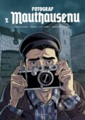 Kniha: Fotograf z Mauthausenu (Rubio Salva). Garamond, 2023 Kniha: Fotograf z Mauthausenu (Rubio Salva). Garamond, 2023