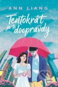 Kniha: Tentokrát je to doopravdy (Ann Liang). CooBoo CZ, 2023 Kniha: Tentokrát je to doopravdy (Ann Liang). CooBoo CZ, 2023