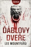 Kniha: Ďáblovy dveře (Lee Mountford). Fobos, 2023 Kniha: Ďáblovy dveře (Lee Mountford). Fobos, 2023