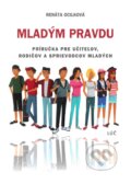 Kniha: Mladým pravdu (Renáta Ocilková). Lúč, 2023 Kniha: Mladým pravdu (Renáta Ocilková). Lúč, 2023