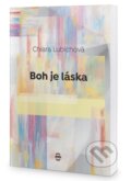 Kniha: Boh je láska (Chiara Lubichová). Nové mesto, 2023 Kniha: Boh je láska (Chiara Lubichová). Nové mesto, 2023