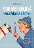 Kniha: Paní Merkelová a vražda na zámku (David Safier). CPRESS, 2023 Kniha: Paní Merkelová a vražda na zámku (David Safier). CPRESS, 2023